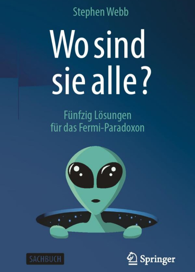 Wo sind sie alle? - Fünfzig Lösungen für das Fermi-Paradoxon